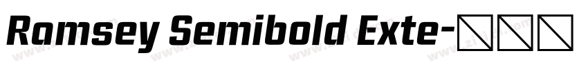 Ramsey Semibold Exte字体转换 Ramsey Semibold Exte字体转换